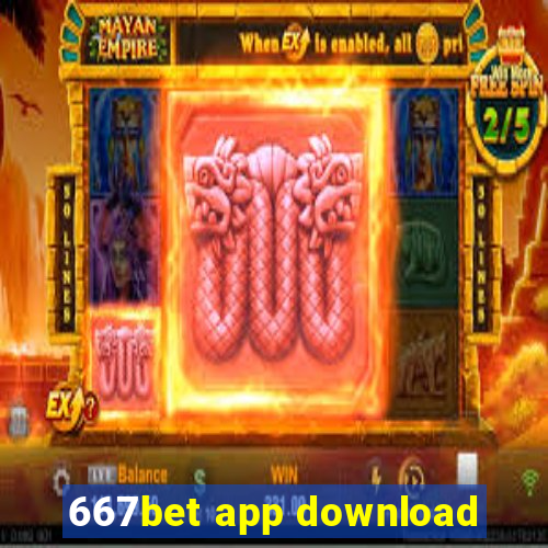 667bet app download